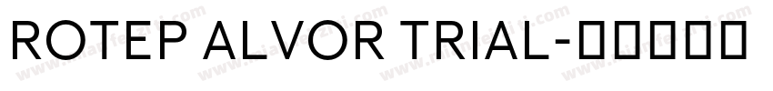 Rotep Alvor Trial字体转换